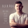 No One Will Ever Love You (Like I Do) - Single