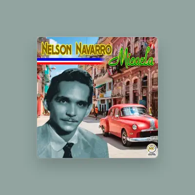 Listen to Nelson Navarro, watch music videos, read bio, see tour dates & more!
