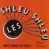 Les Shleu Shleu - Dans La Vie