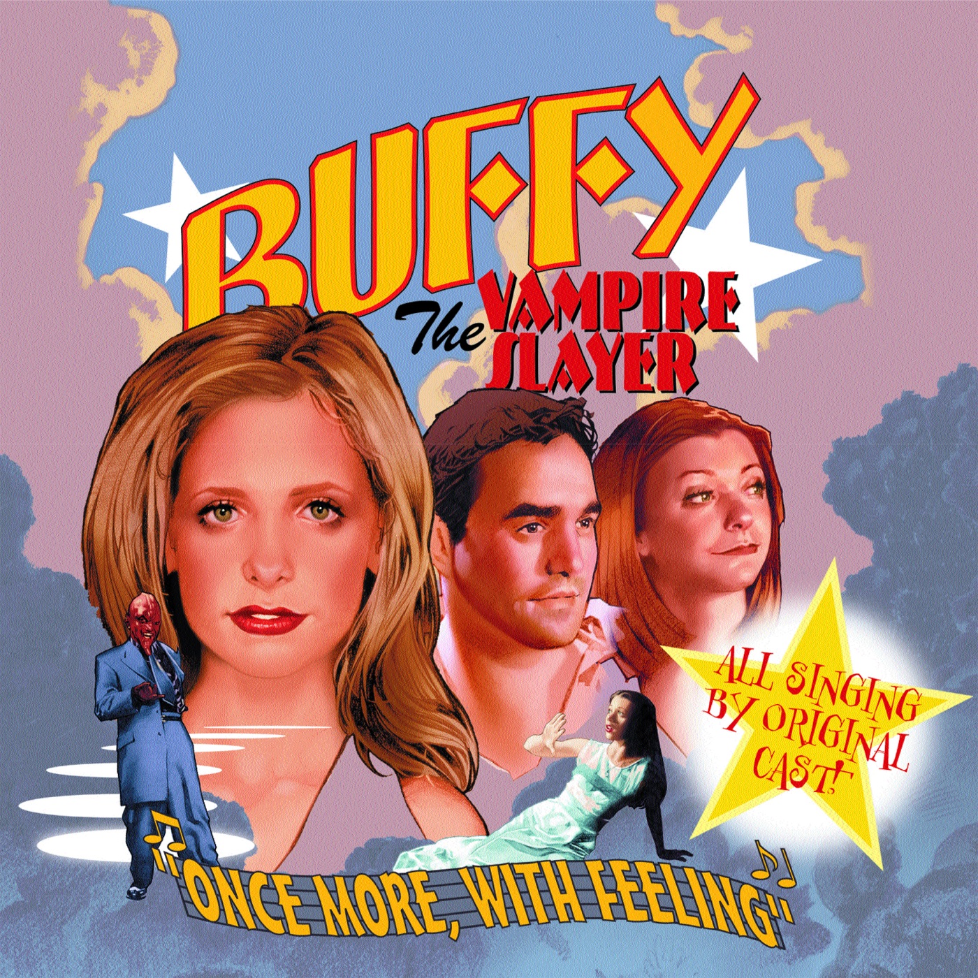 Buffy the Vampire Slayer: Once More, With Feeling (Original Cast Album) by Buffy the Vampire Slayer Cast