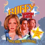 Buffy the Vampire Slayer: Once More, With Feeling (Original Cast Album)