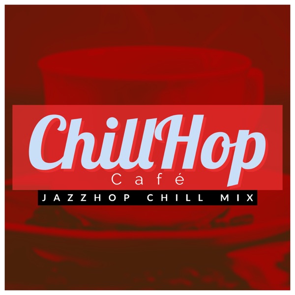 Jazzhop Chill Mix