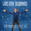 Når himmelen faller ned - Lars Erik Blokkhus new Single