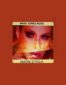 收听 Mike Jones Ross、观看音乐视频、阅读小传、查看巡演日期等 ！
