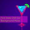 First Date Chill Out Background Music – Background Music for Love - Chill House Music Café & Lounge Safari Buddha Chillout do Mar Café