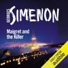 Maigret and the Killer (Unabridged) - Georges Simenon