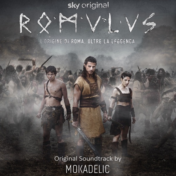 Romulus - L'origine Di Roma Oltre La Leggenda (Music from the Original TV Series) [Music from the Original TV Series]