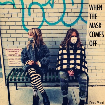 When the Mask Comes Off (feat. Leo Sidran & Michael Thurber) - Single