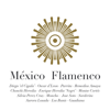 México Flamenco - Varios Artistas
