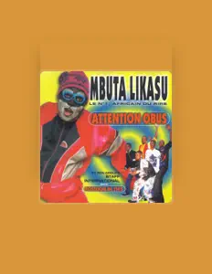 收听 Mbuta Likasu、观看音乐视频、阅读小传、查看巡演日期等 ！