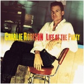 Charlie Robison - You're Not The Best