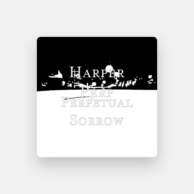Listen to Harper Perp, watch music videos, read bio, see tour dates & more!