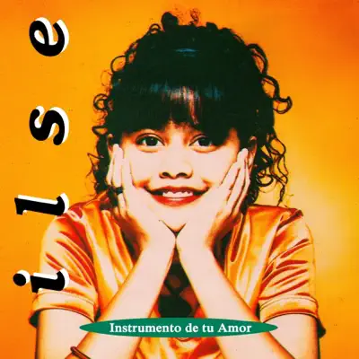 Instrumento De Tu Amor - Ilse Instrumento De Tu Amor - Ilse