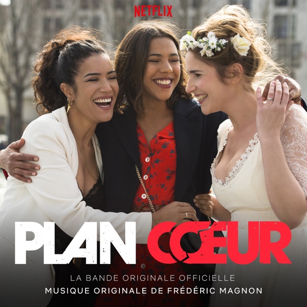 Plan Cœur (Musique Officielle De La Série Originale Netflix) - Fred Avril