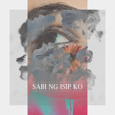 Sabi Ng Isip Ko (feat. Axcel) - Single