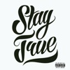 Stay True (feat. BP & Mobb Ve) - Single