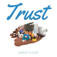 Trust - Single - Saint Floyd