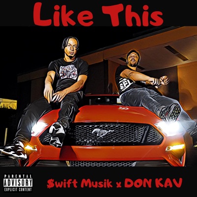 Like This (feat. DON K.A.V) - Single