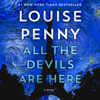 All the Devils Are Here - Louise Penny