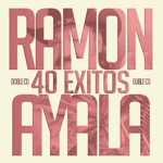 Ramón Ayala y Sus Bravos del Norte - Un Puño de Tierra