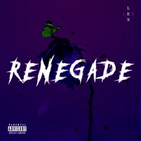 Renegade - Single - LEX