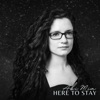 Here To Stay - Single, 2021