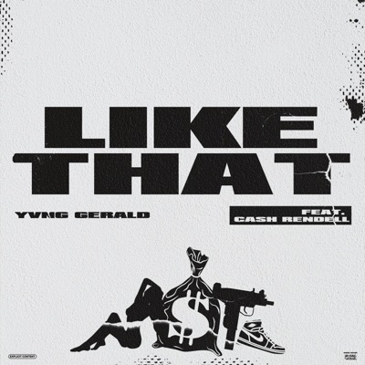 Like That (feat. Cash Rendell) - Single