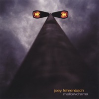 Mellowdrama - Joey Fehrenbach