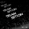 Transition - Single