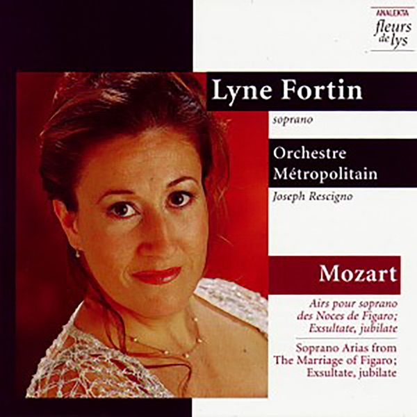 Soprano Arias from the Marriage of Figaro; Exsultate, Jubilate