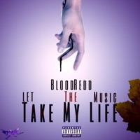 Take My Life - Single - BloodRedd