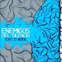 Enemigos Del Silencio (Todo Es Mental) - Luciano Sticco