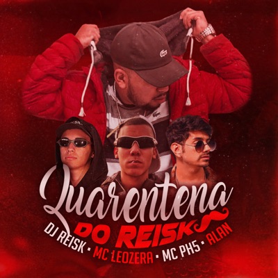 Quarentena do Reisk (feat. Alan Melo) - Single