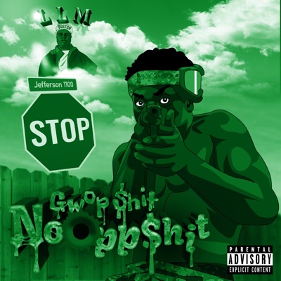 Gwop Shit No Opp Shit