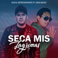 Seca Mis Lágrimas (feat. Jona Music) - Single - Alb El Representante