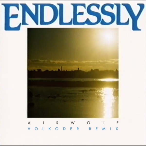Endlessly (Volkoder Remix) [feat. Kytsa] - Single