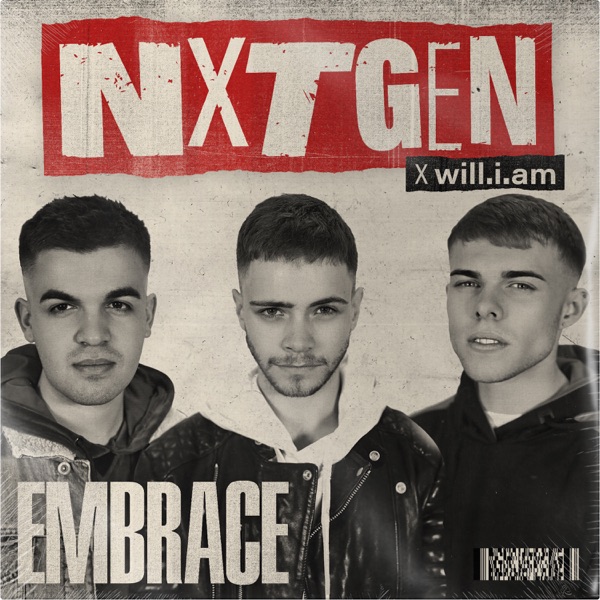 Embrace (feat. will.i.am) - Single - NXTGEN