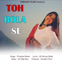 Toh Bola Se - Single - Priyanka Meher