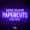Papercuts - Grime Reaper lyrics