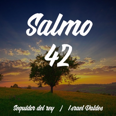 Salmo 42 (feat. Israel Valdes) - Single