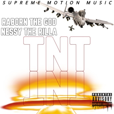 TNT (feat. Nessy the Rilla) - Single