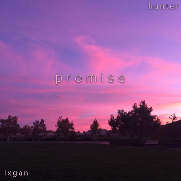Promise (feat. Lxgan)