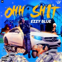 Ohh Shit - Single - Ezzy Blue