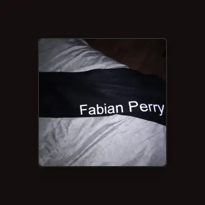 Listen to fabian perry, watch music videos, read bio, see tour dates & more!