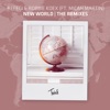 New World (Remixes) (feat. Micah Martin)