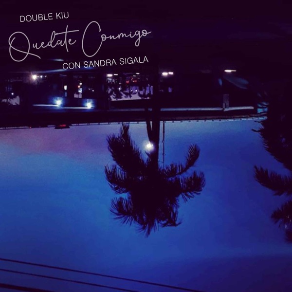 Quédate Conmigo (feat. Sandra Sigala)