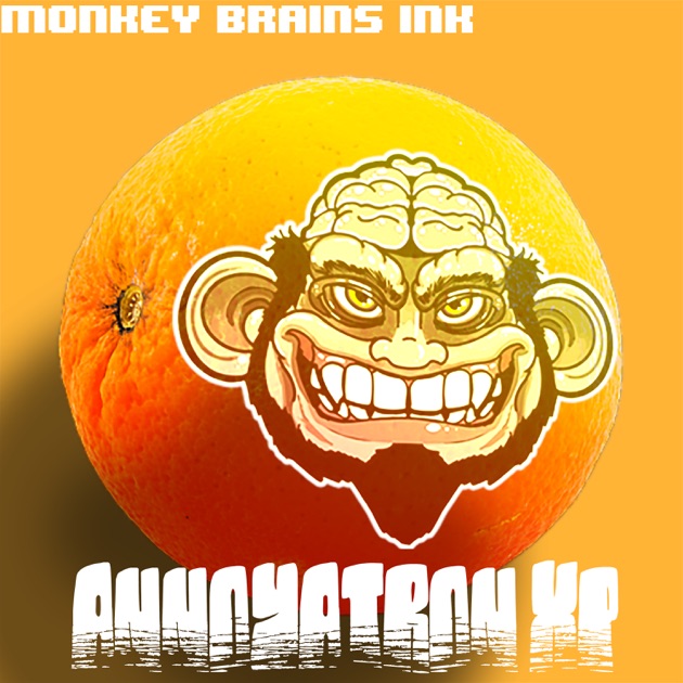 Annoyatron XP - Song by Monkey Brains INK - Apple Music