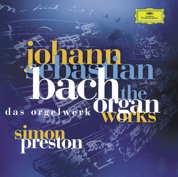 Bach: The Organ Works (Complete)