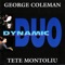 Dynamic Duo - George Coleman & Tete Montoliu lyrics