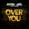 Anton Powers/Liam Hincks - Over You feat. Carla Monroe